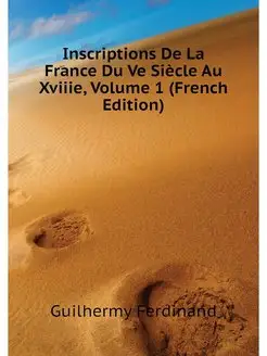 Inscriptions De La France Du Ve Siecl