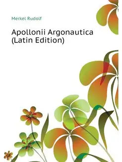 Apollonii Argonautica (Latin Edition)