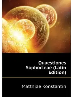 Quaestiones Sophocleae (Latin Edition)