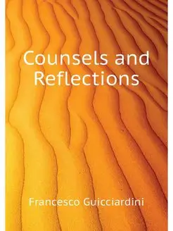 Counsels and Reflections