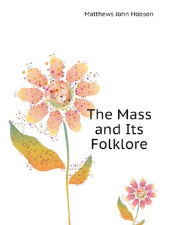 The Mass and Its Folklore