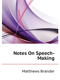 Notes On Speech-Making