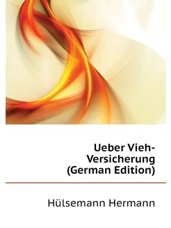 Ueber Vieh-Versicherung (German Edition)