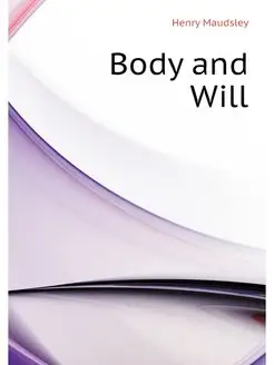 Body and Will