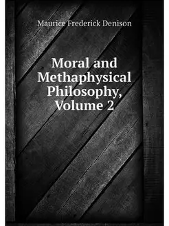 Moral and Methaphysical Philosophy, V