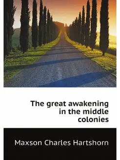 The great awakening in the middle col