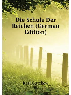 Die Schule Der Reichen (German Edition)