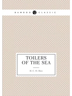 Toilers of the Sea