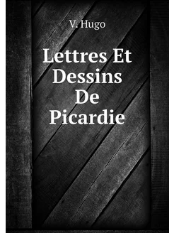 Lettres Et Dessins De Picardie