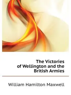 The Victories of Wellington and the B