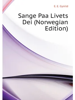 Sange Paa Livets Dei (Norwegian Edition)