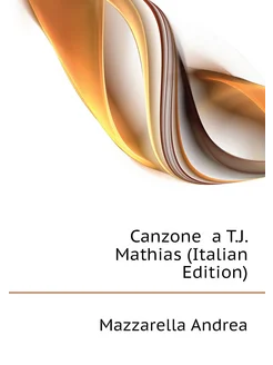 Canzone a T.J. Mathias (Italian Edition)