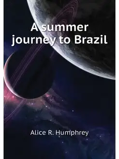 A summer journey to Brazil