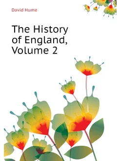 The History of England, Volume 2