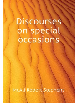 Discourses on special occasions