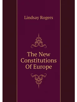 The New Constitutions Of Europe