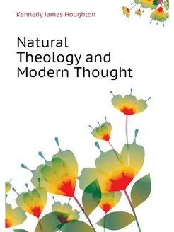 Natural Theology and Modern Thought