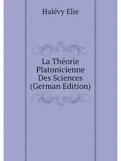 La Theorie Platonicienne Des Sciences