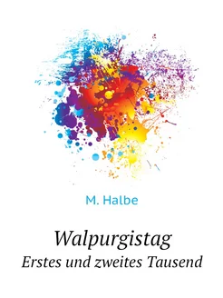 Walpurgistag. Erstes und zweites Tausend