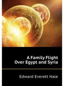 A Family Flight Over Egypt and Syria