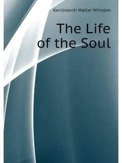 The Life of the Soul