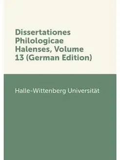 Dissertationes Philologicae Halenses