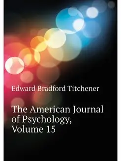 The American Journal of Psychology, V