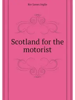 Scotland for the motorist