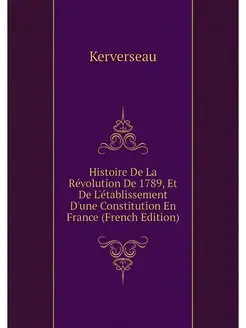 Histoire De La Revolution De 1789, Et