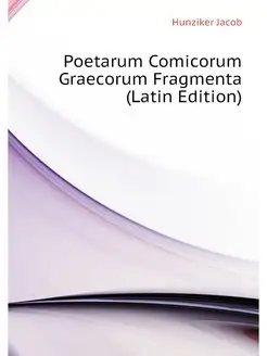 Poetarum Comicorum Graecorum Fragment