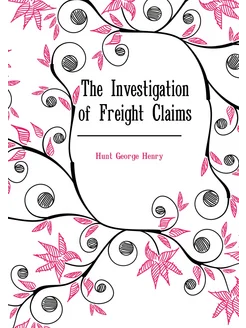 The Investigation of Freight Claims