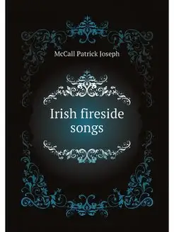 Irish fireside songs