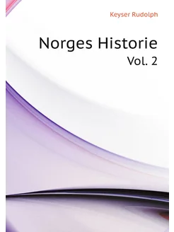 Norges Historie (Norwegian Edition). Vol. 2