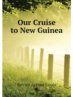 Our Cruise to New Guinea