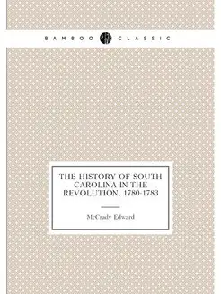 The History of South Carolina in the