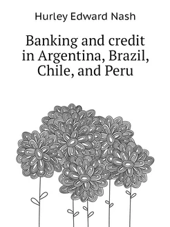 Banking and credit in Argentina, Brazil, Chile, and