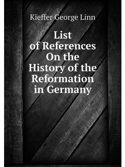 List of References On the History of the Reformation