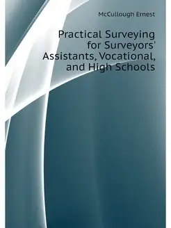 Practical Surveying for Surveyors' As