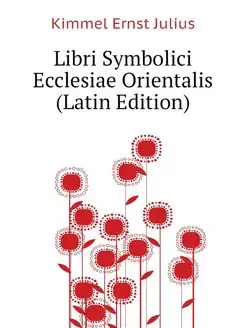 Libri Symbolici Ecclesiae Orientalis