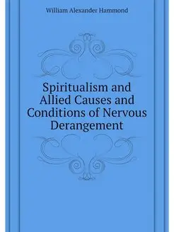 Spiritualism and Allied Causes and Co