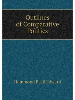 Outlines of Comparative Politics