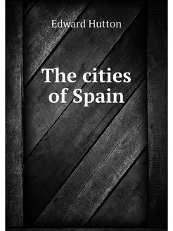 The cities of Spain