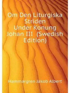 Om Den Liturgiska Striden Under Konun