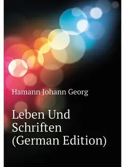 Leben Und Schriften (German Edition)