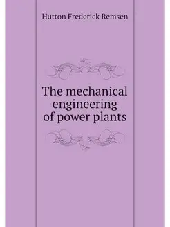 The mechanical engineering of power p