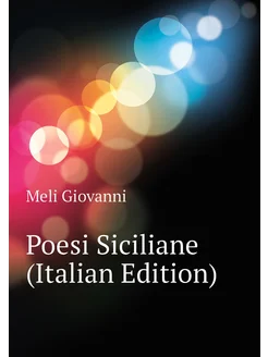 Poesi Siciliane (Italian Edition)