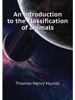 An introduction to the classification of animals