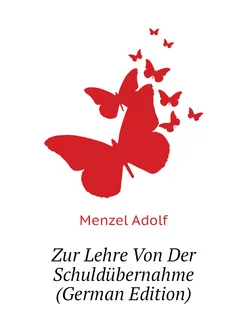 Zur Lehre Von Der Schuldübernahme (German Edition)