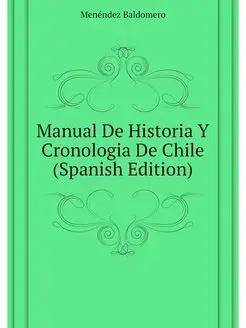 Manual De Historia Y Cronologia De Ch