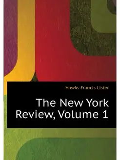 The New York Review, Volume 1